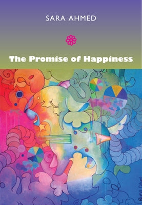 The Promise of Happiness by Ahmed, Sara