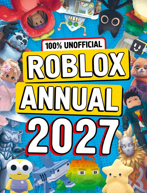 100% Unofficial Roblox Annual 2027 by 100% Unofficial