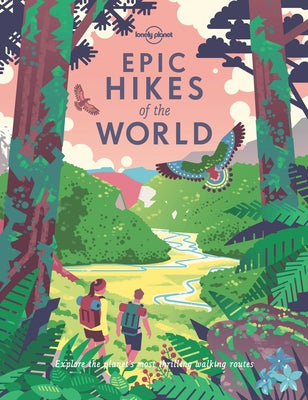 Lonely Planet Epic Hikes of the World by Planet, Lonely