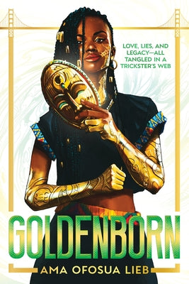 Goldenborn by Lieb, Ama Ofosua