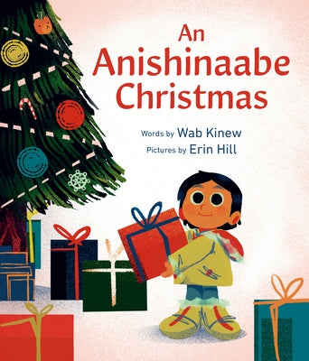 An Anishinaabe Christmas by Kinew, Wab