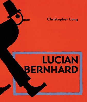 Lucian Bernhard by Bernhard, Lucian