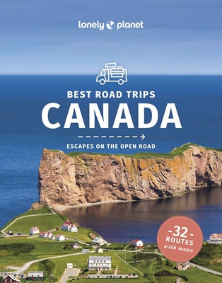 Lonely Planet Best Road Trips Canada by Lee, John