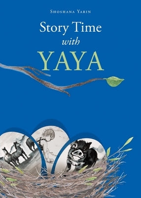 Story Time With YaYa by Yarin, Shoshana