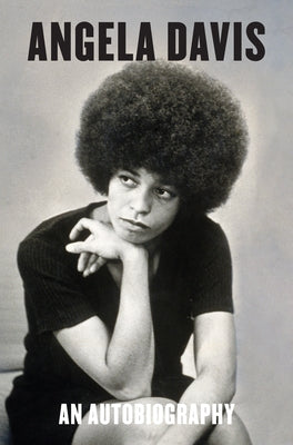 Angela Davis: An Autobiography by Davis, Angela Y.