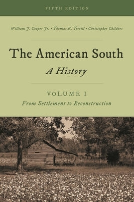 American South: A History by Cooper, William J.