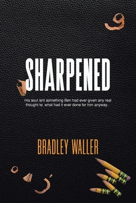 Sharpened by Waller, Bradley