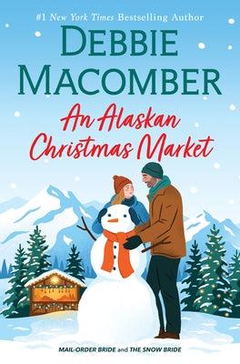 An Alaskan Christmas Market by Macomber, Debbie
