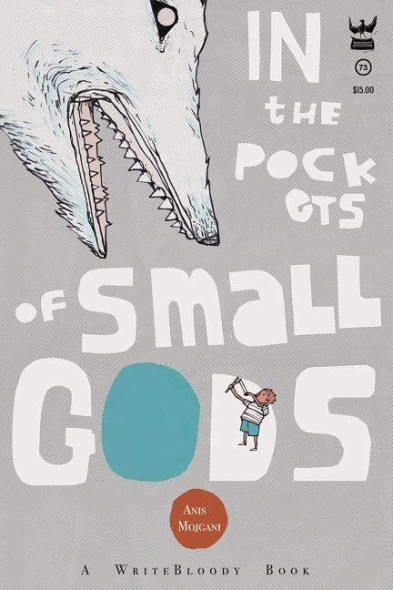 In the Pockets of Small Gods by Mojgani, Anis