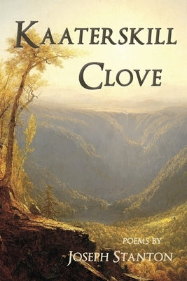 Kaaterskill Clove by Stanton, Joseph