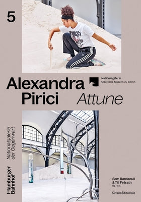 Alexandra Pirici: Attune by Pirici, Alexandra