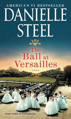 The Ball at Versailles by Steel, Danielle