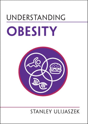 Understanding Obesity by Ulijaszek, Stanley