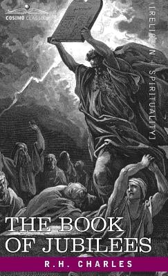 The Book of Jubilees by Charles, Robert Henry
