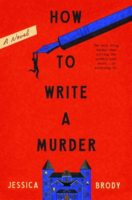 How to Write a Murder by Brody, Jessica