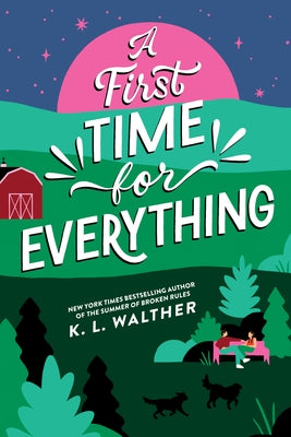 A First Time for Everything (Standard Edition) by Walther, K. L.