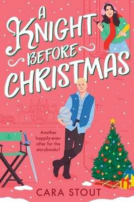 A Knight Before Christmas by Stout, Cara