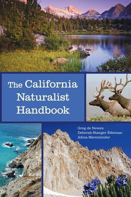 The California Naturalist Handbook by De Nevers, Greg