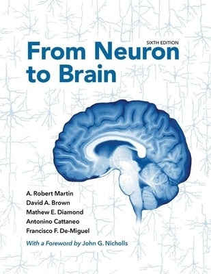 From Neuron to Brain by Martin, A. Robert