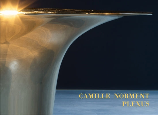 Camille Norment: Plexus by Norment, Camille
