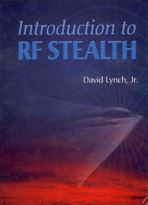 Introduction to RF Stealth by Lynch, David A.