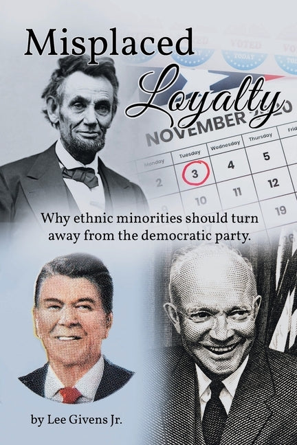 Misplaced Loyalty by Givens, Lee, Jr.