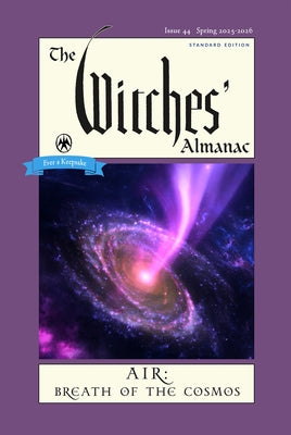 The Witches' Almanac 2025-2026 Standard Edition Issue 44: Air: Breath of the Cosmos by Theitic, Andrew