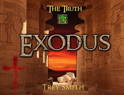 Exodus: The Exodus Revelation by Trey Smith (Paperback) by Smith, Trey