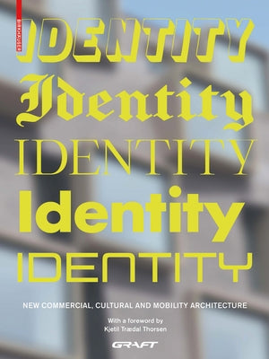 Identity: New Commercial, Cultural and Mobility Architecture by Graft