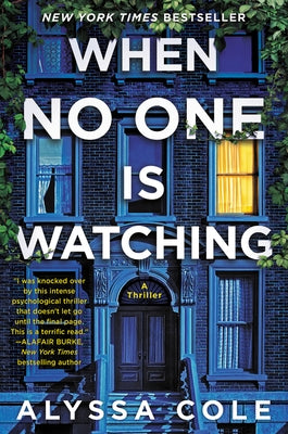 When No One Is Watching: An Edgar Award Winner by Cole, Alyssa