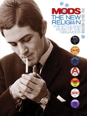 Mods: The New Religion by Anderson, Paul