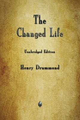 The Changed Life by Drummond, Henry