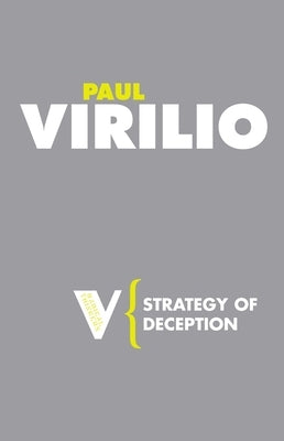 Strategy of Deception by Virilio, Paul