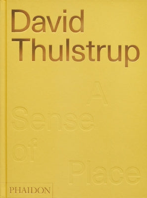 David Thulstrup: A Sense of Place by Lovell, Sophie