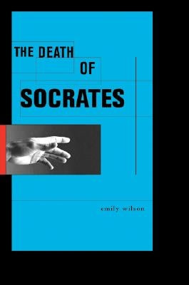 The Death of Socrates by Wilson, Emily