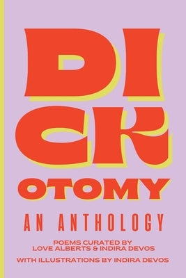 Dickotomy by Devos, Indira