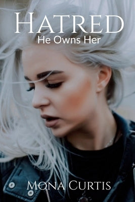 Hatred by Curtis, Mona