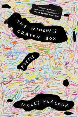 The Widow's Crayon Box: Poems by Peacock, Molly