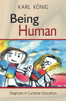 Being Human by K&#195;&#182;nig, Karl