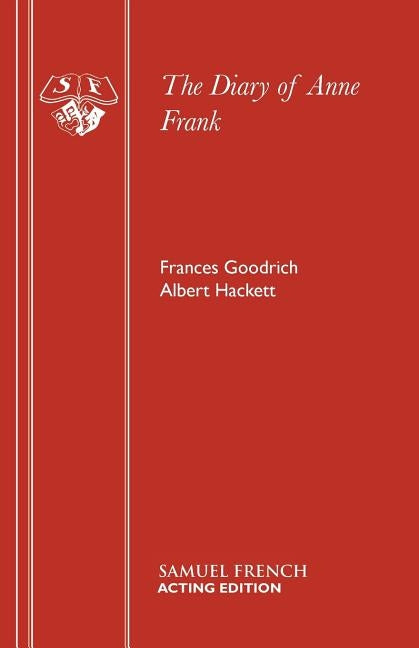 The Diary of Anne Frank by Goodrich, Frances