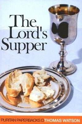 Lord's Supper by Watson, Thomas