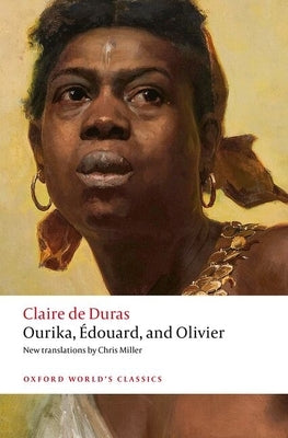 Ourika, Édouard, and Olivier by De Duras, Claire