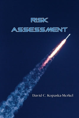 Risk Assessment by Kopaska-Merkel, David C.
