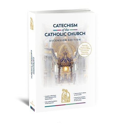 The Catechism of the Catholic Church: Ascension Edition by Cavins, Jeff