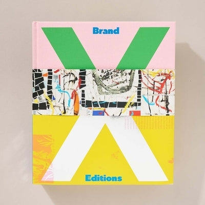 Brand X Editions: Innovation in Screenprinting by Marchesano, Louis