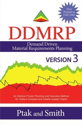 Demand Driven Material Requirements Planning (Ddmrp): Version 3 by Ptak, Carol