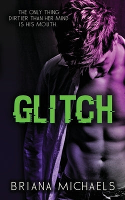Glitch: Next Level Series Book 1 by Michaels, Briana