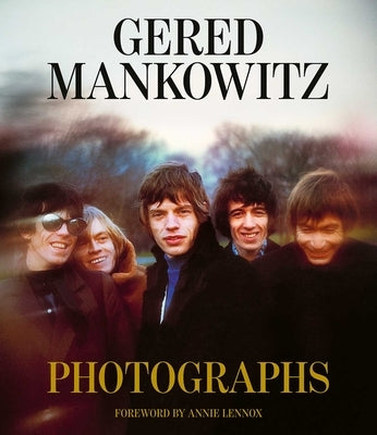 Gered Mankowitz: Photographs by Mankowitz, Gered