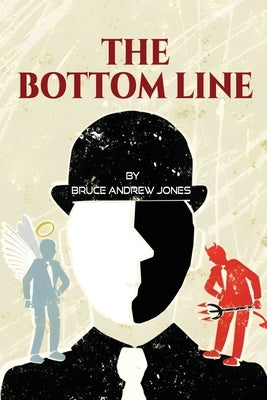 The Bottom Line by Jones, Bruce