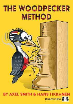 The Woodpecker Method by Smith, Axel